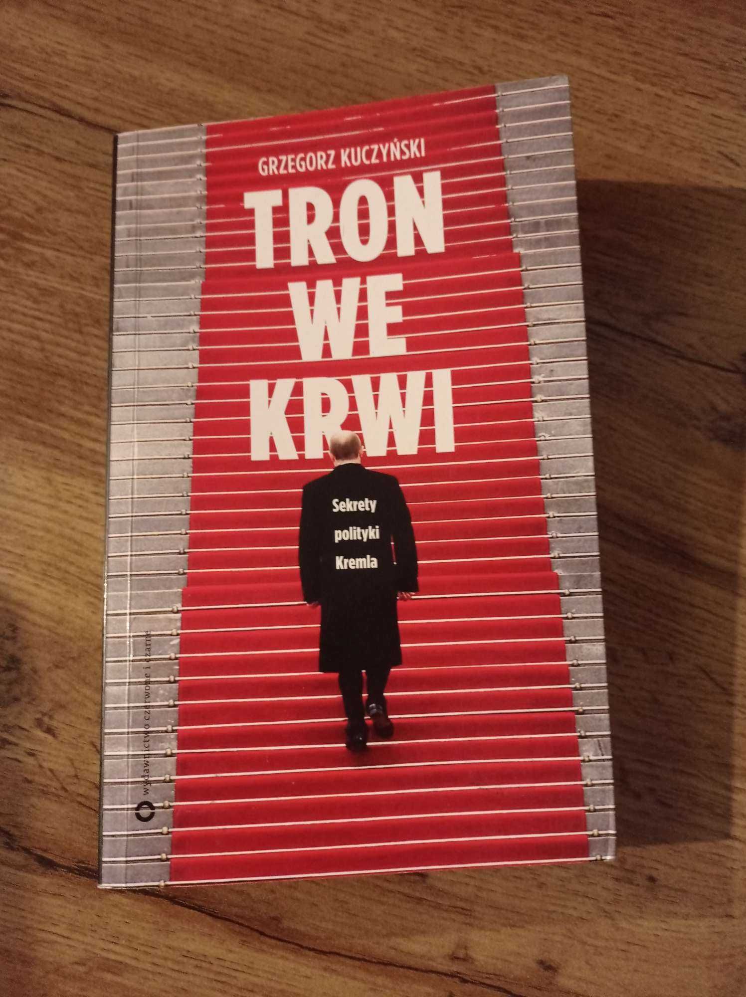 Tron we krwi- o Putinie. Kuczyński