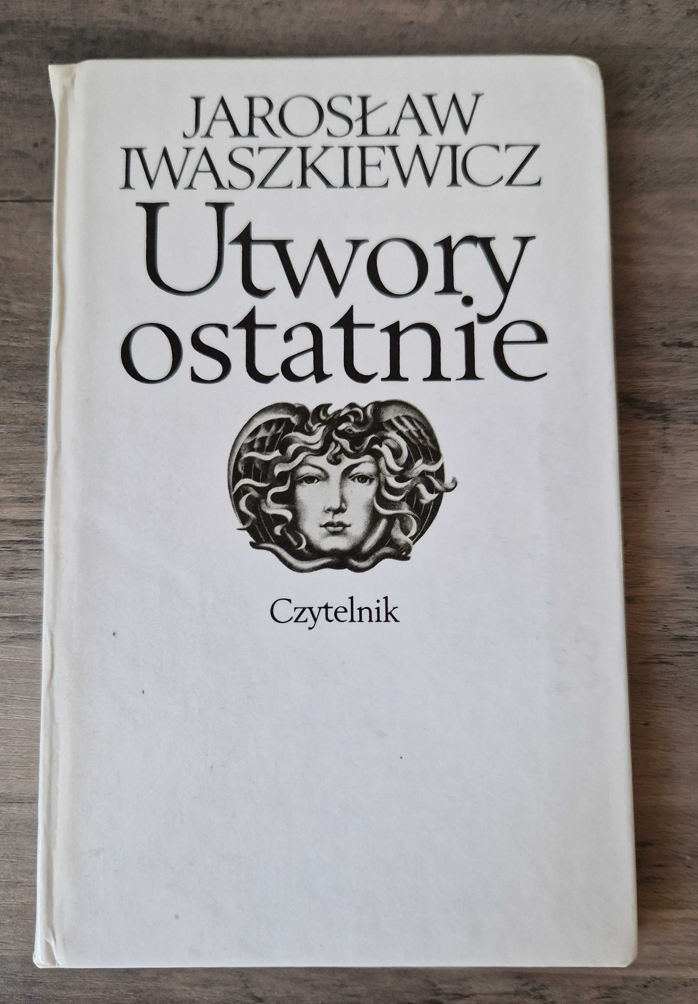 Utwory ostatnie Jarosław Iwaszkiewicz stan bdb