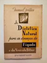 Livro "Manual pratico de dietética natural para doenças do fígado..."