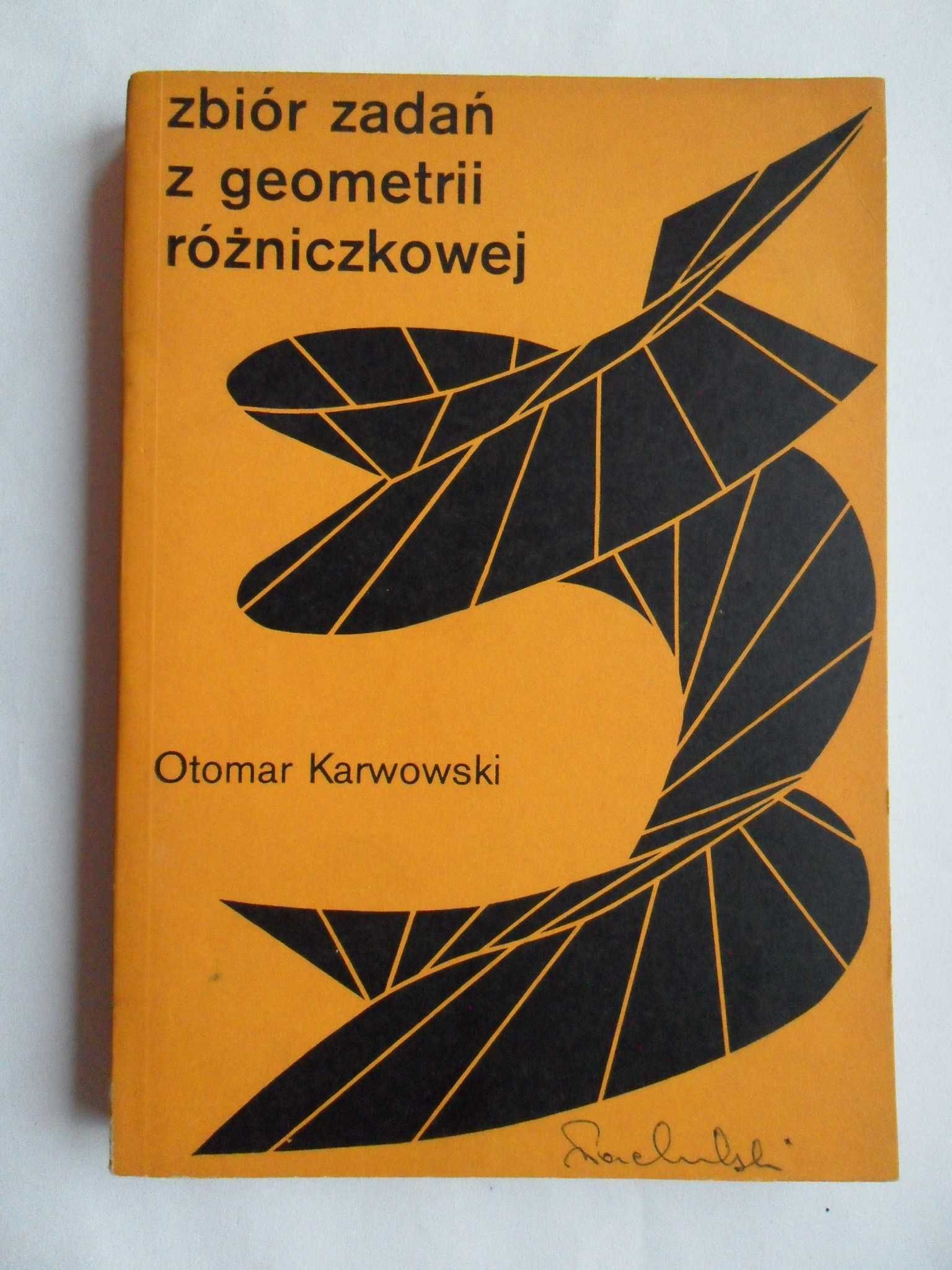 Zbiór zadań z geometrii różniczkowej, Otomar Karwowski