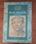 Theatrum Rerum Naturalium Brasiliae, Brasil - Holandês (2 volumes)
