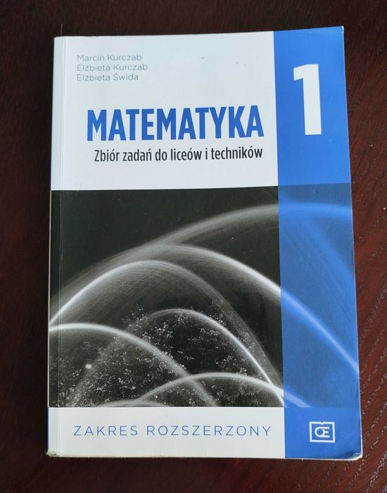 Matematyka 1 zbiór zadań do liceów i techników - zakres rozszerzony
