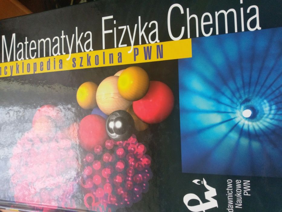 Encyklopedia Szkolna PWN Matematyka Fizyka Chemia