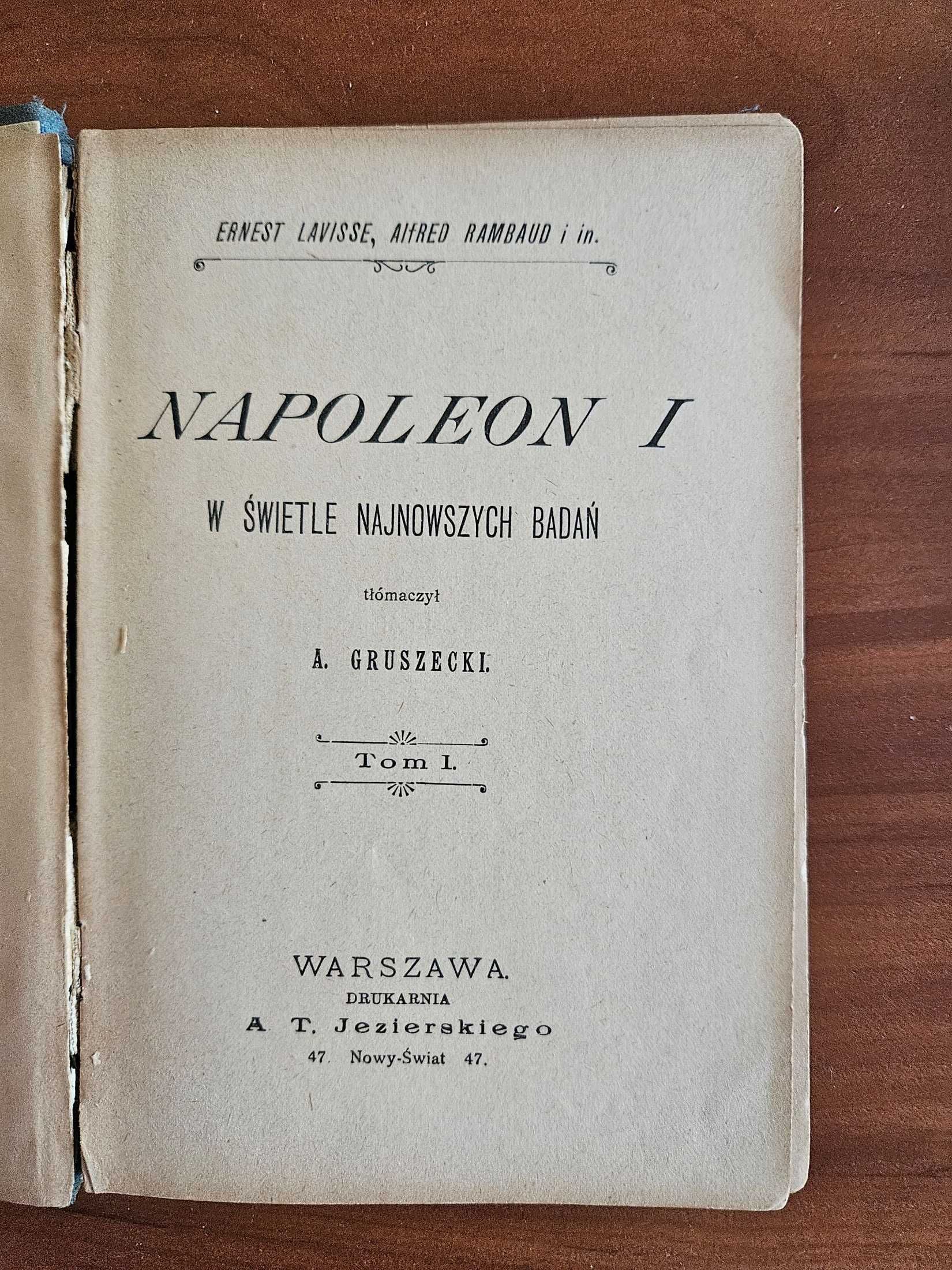 Napoleon I w świetle najnowszych badań Tom I i II - 1901