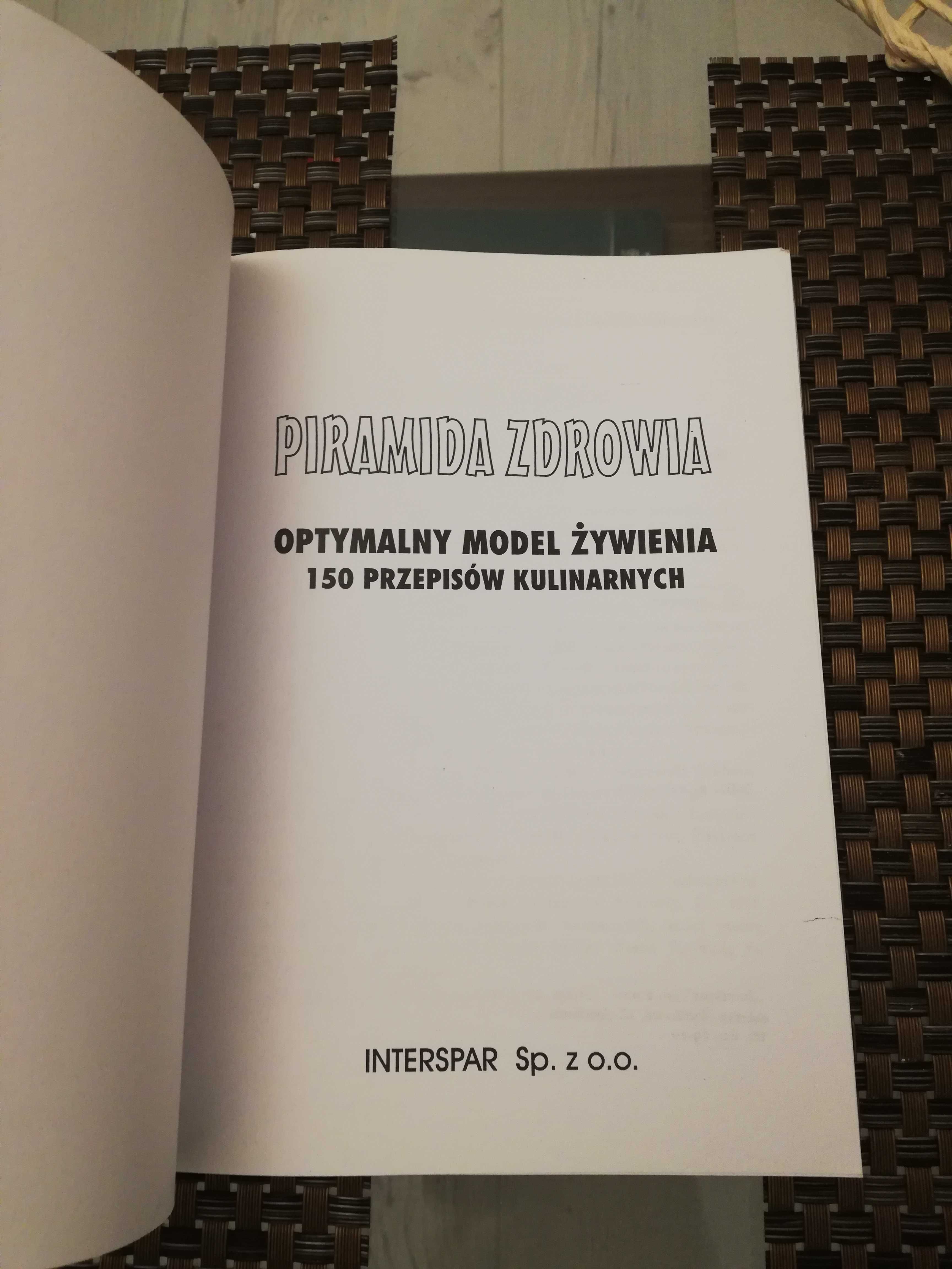 Piramida Zdrowia, optymalny model żywienia 150 przepisów