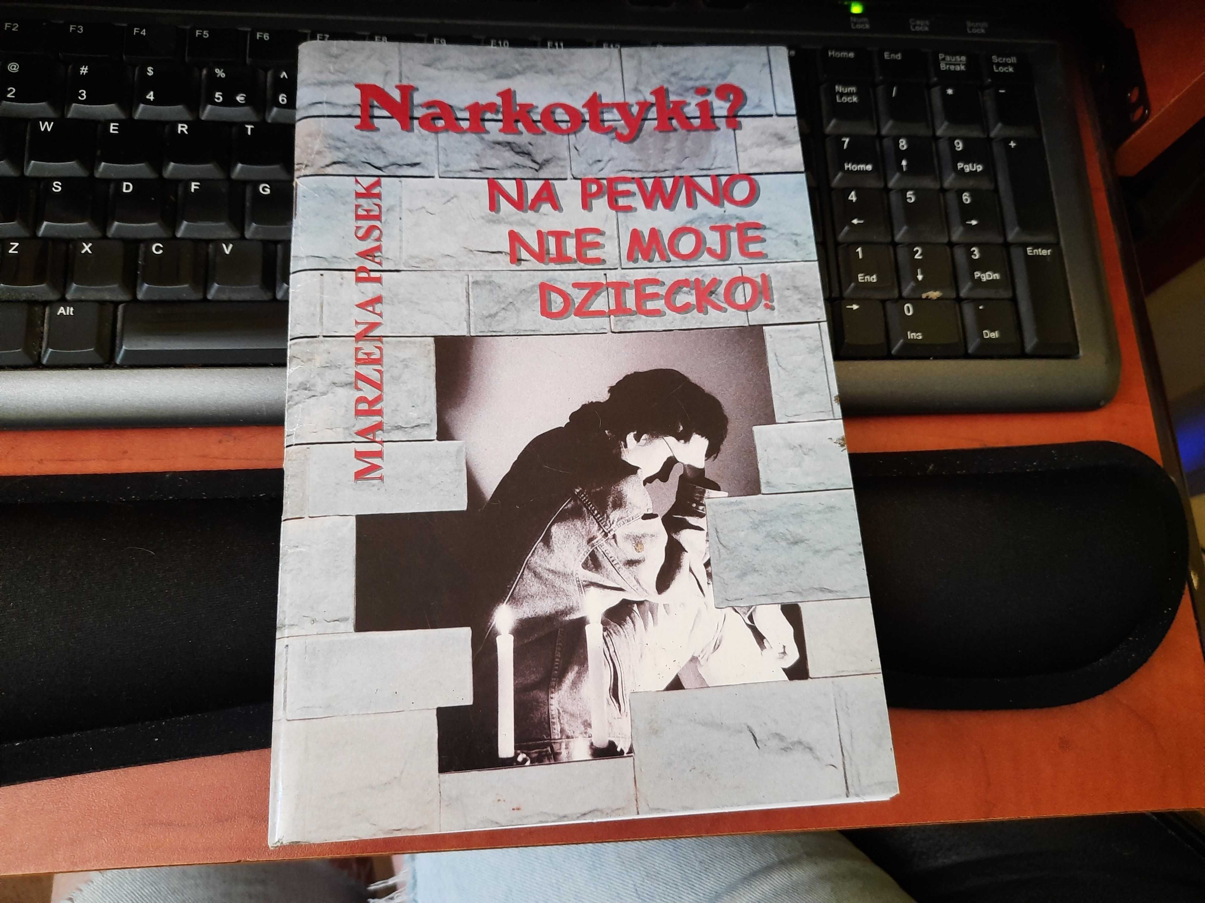 Narkotyki? Na pewno nie moje dziecko. Poradnik