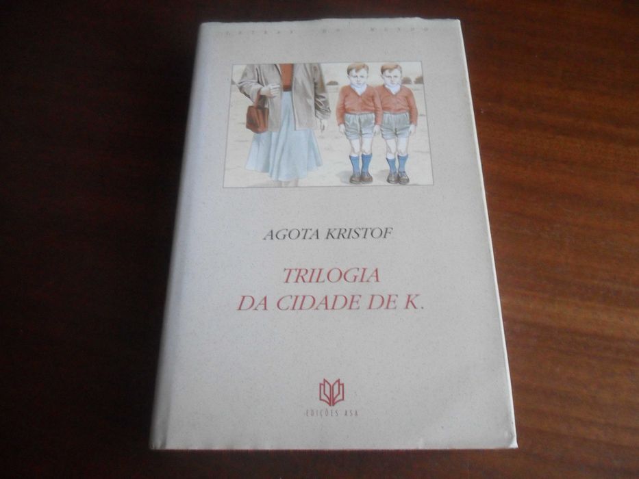 "TRILOGIA DA CIDADE DE K." de Agota Kristof - 1ª Edição de 1993