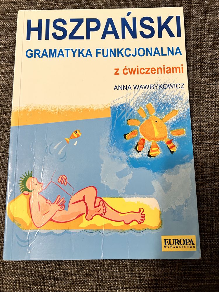 Hiszpański gramatyka funkcjonalna Anna Wawrykowicz Europa