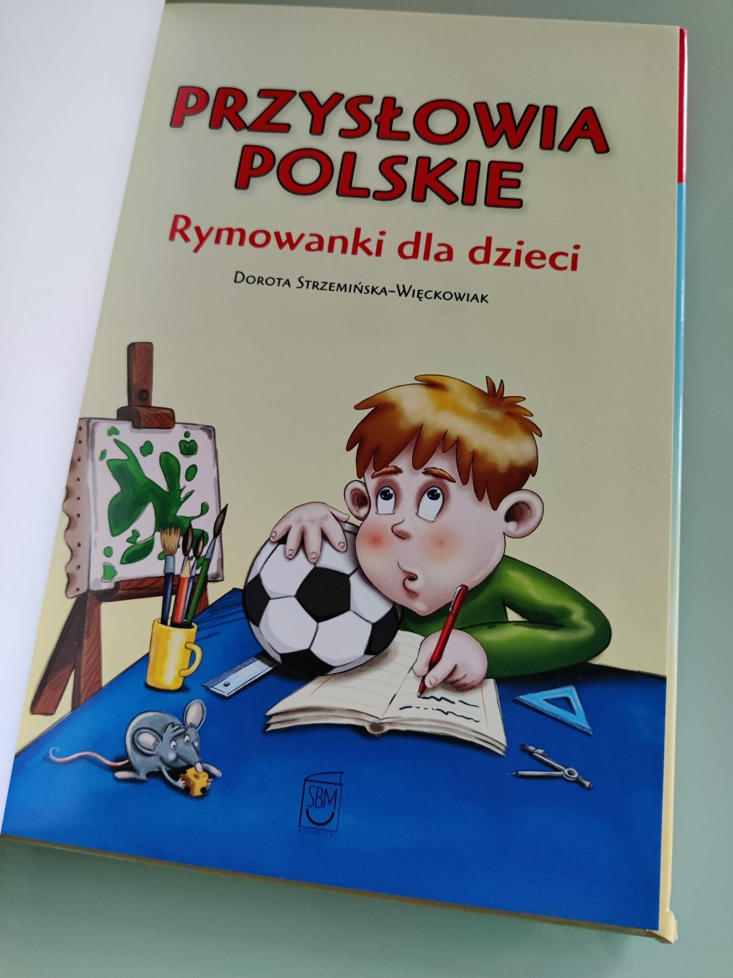 Przysłowia polskie Rymowanki dla dzieci" Dorota Strzemińska-Więckowiak