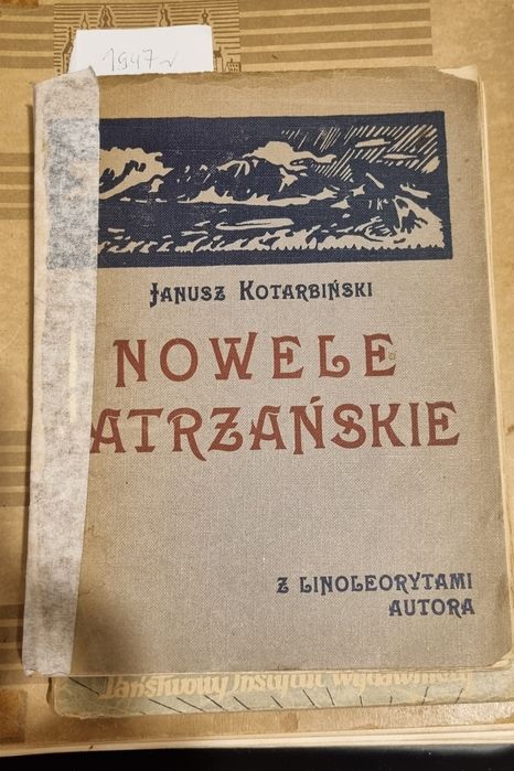 Oryginalne Nowele Tatrzańskiej Janusz Kotarbiński 1923  z linorytami a