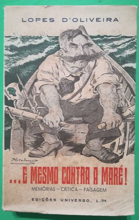 E mesmo contra a maré! (Lopes D'Oliveira), 1945