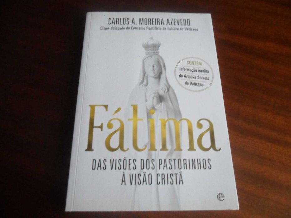 "FÁTIMA" - Das Visões dos Pastorinhos à Visão Cristã de C A M Azevedo