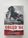 Obłęd '44. Piotr Zychowicz autograf