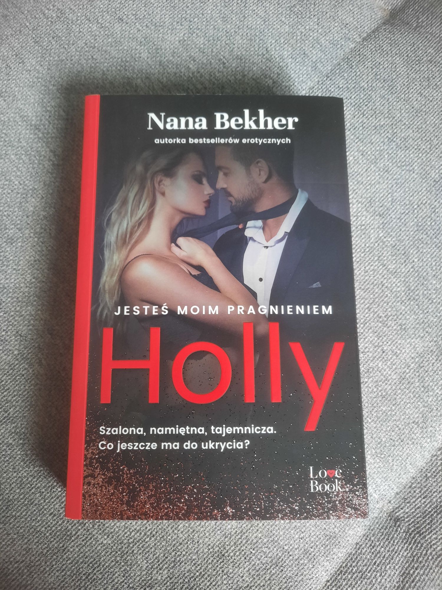 Książka "Jesteś moim pragnieniem Holly" Nana Bekher