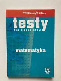 Matematyka - testy dla licealistów