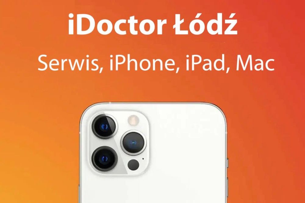 Naprawa iPhone iPad Macbook | Łódź | iDoctor | Serwis Apple