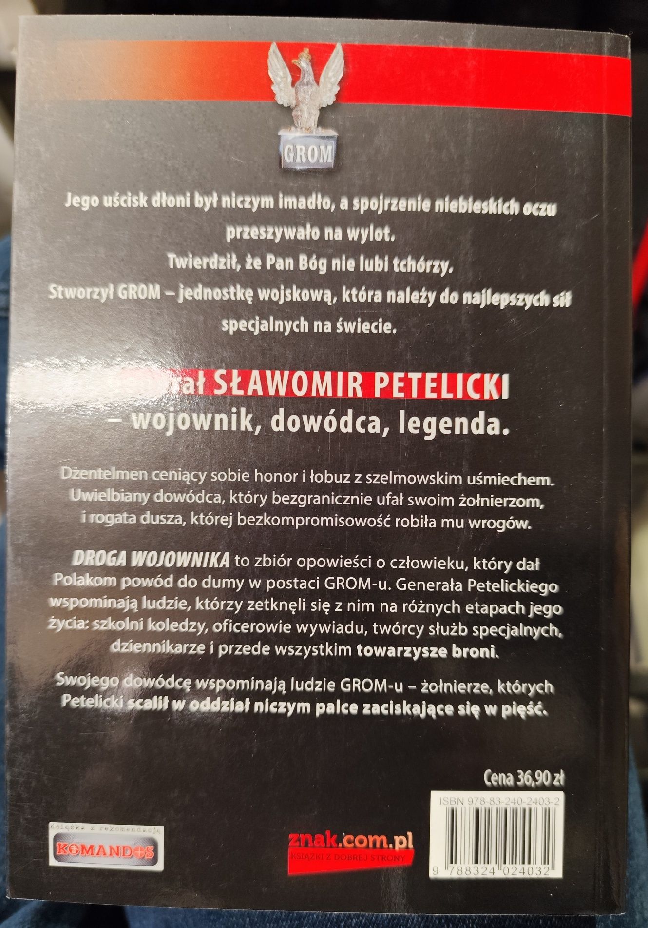 Droga wojownika. Opowieści o twórcy GROM-u gen. Sławomirze Petelickim