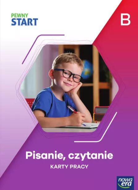 Pewny Start. Poziom B. Pisanie, czytanie. Karty pracy