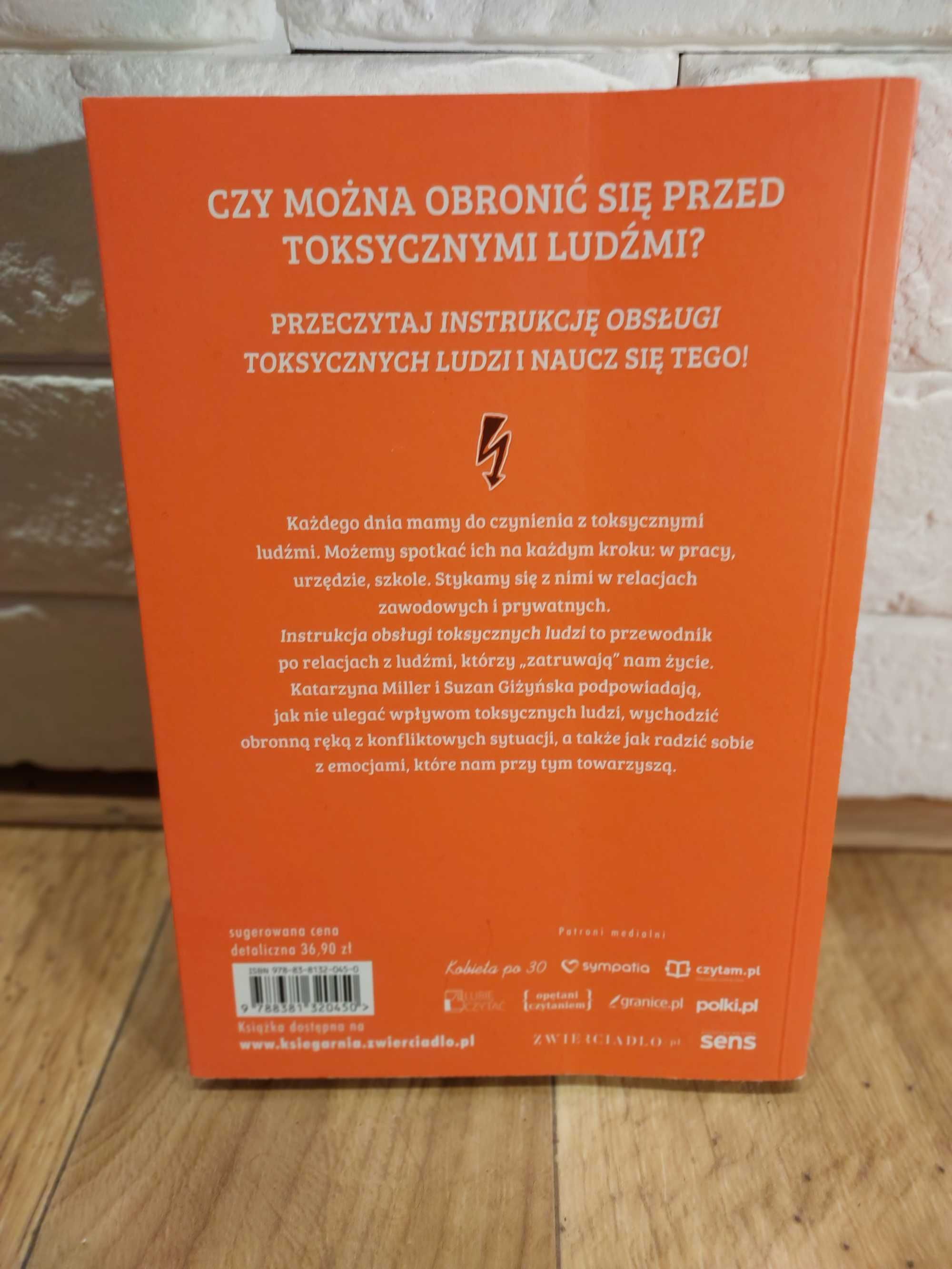 Miller Katarzyna, Giżyńska S., Instrukcja obsługi toksycznych ludzi.