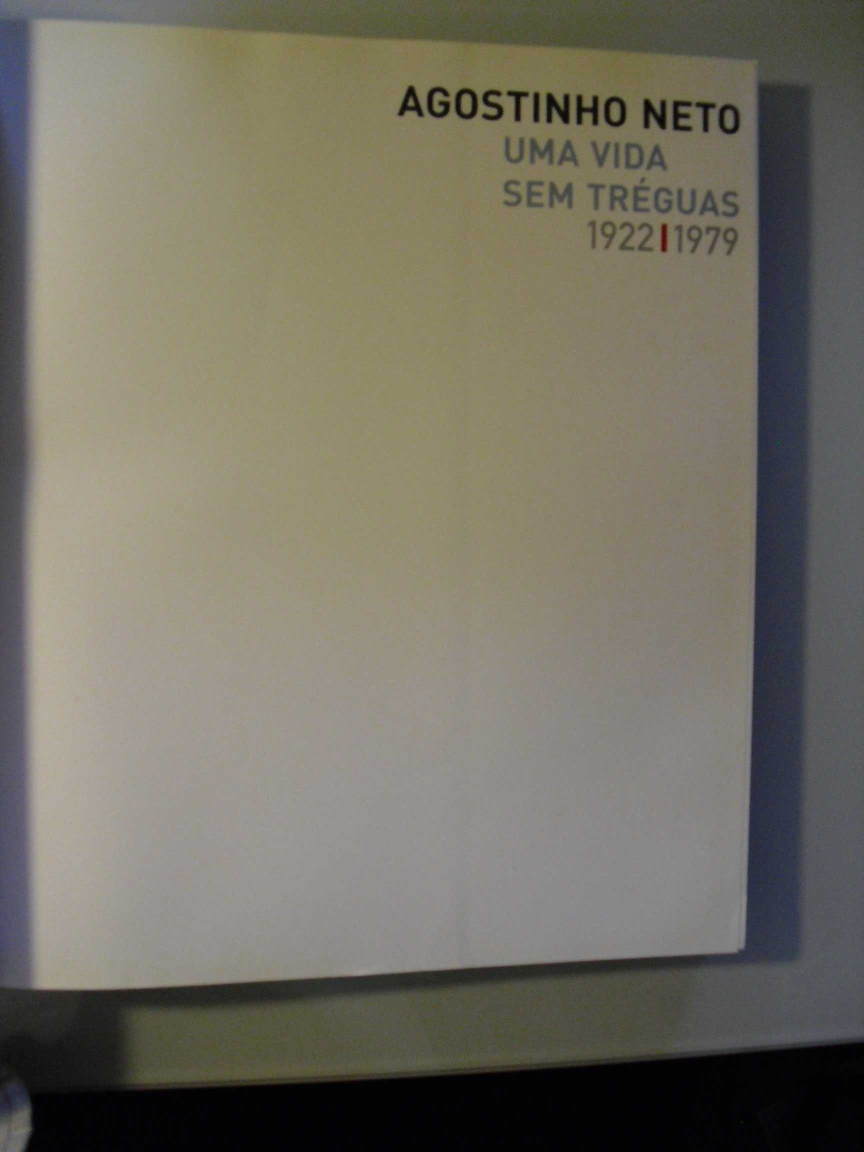 Agostinho Neto-Uma Vida sem Tréguas