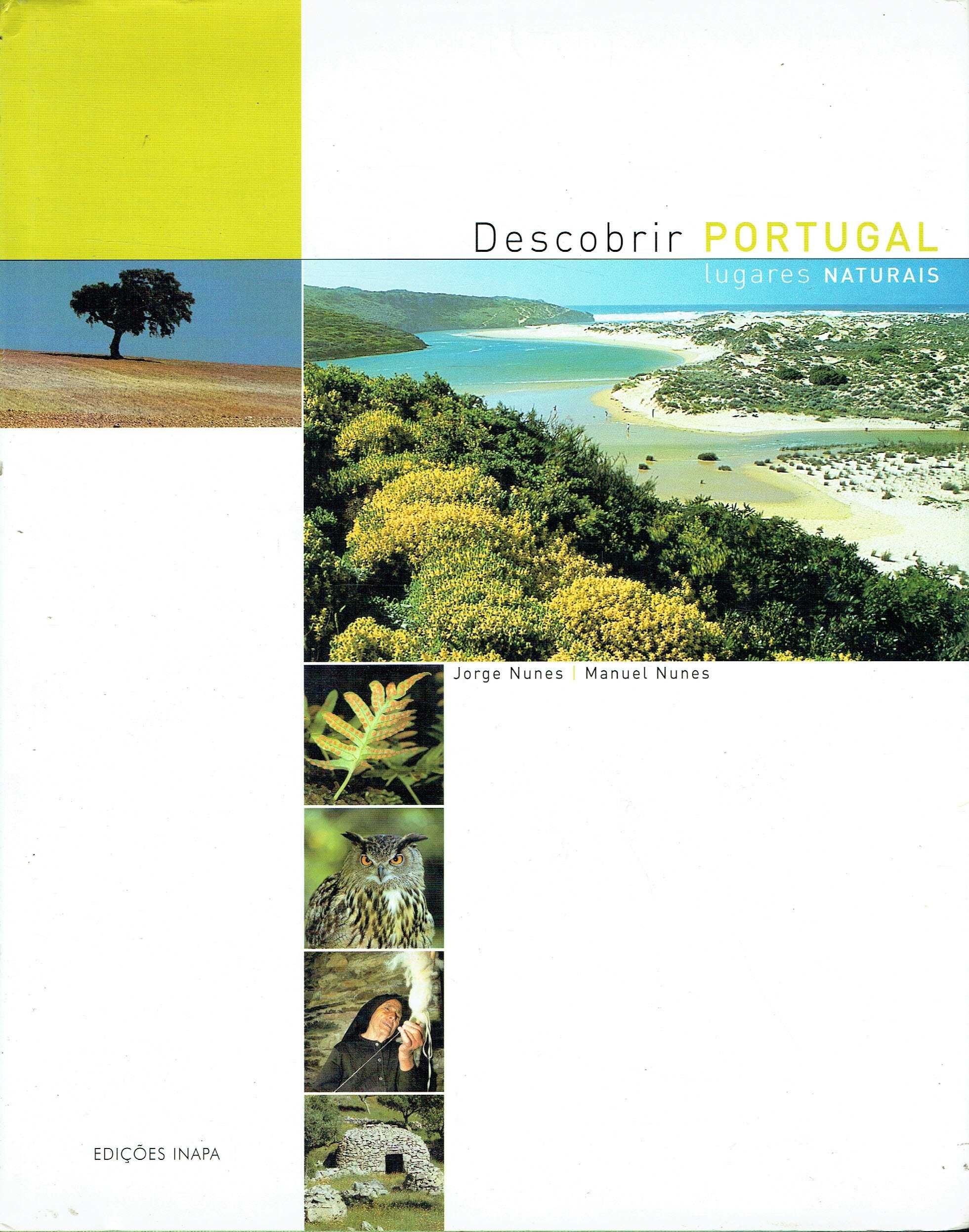 15025

Descobrir Portugal - Lugares Naturais
de Jorge Nunes