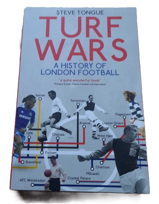 Turf Wars, A History of London Football, de Steve Tongue