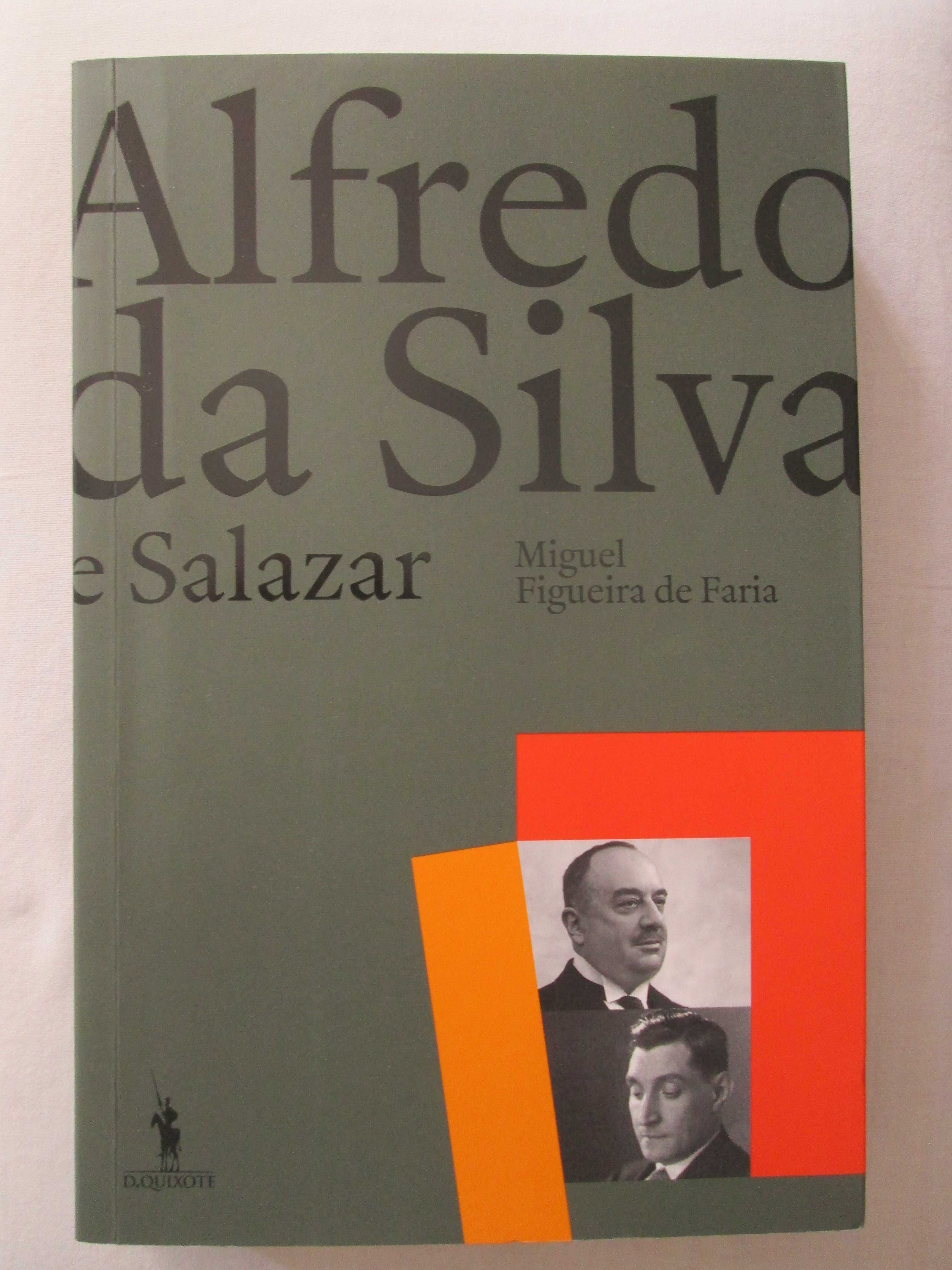 Alfredo da Silva e Salazar, de Miguel Figueira de Faria