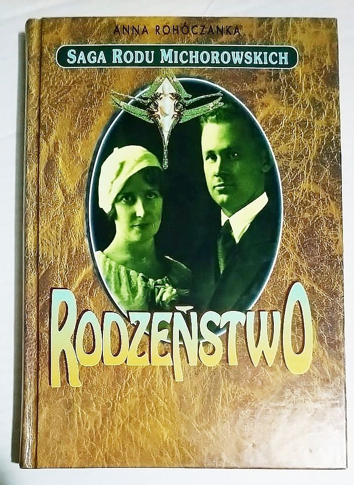 Rohóczanka rodzeństwo saga rodu michorowskich Y59