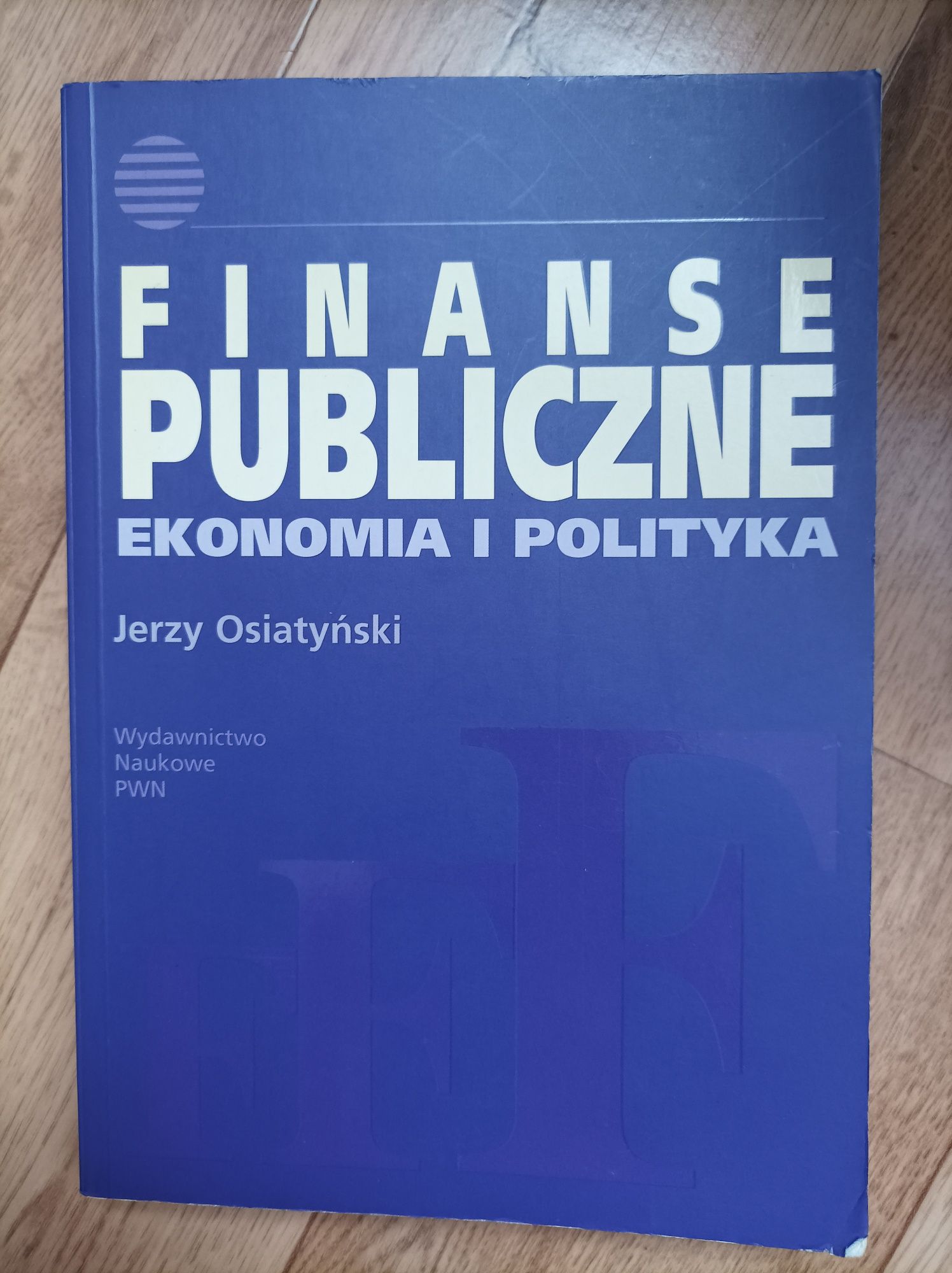 Finanse publiczne. Ekonomia i polityka