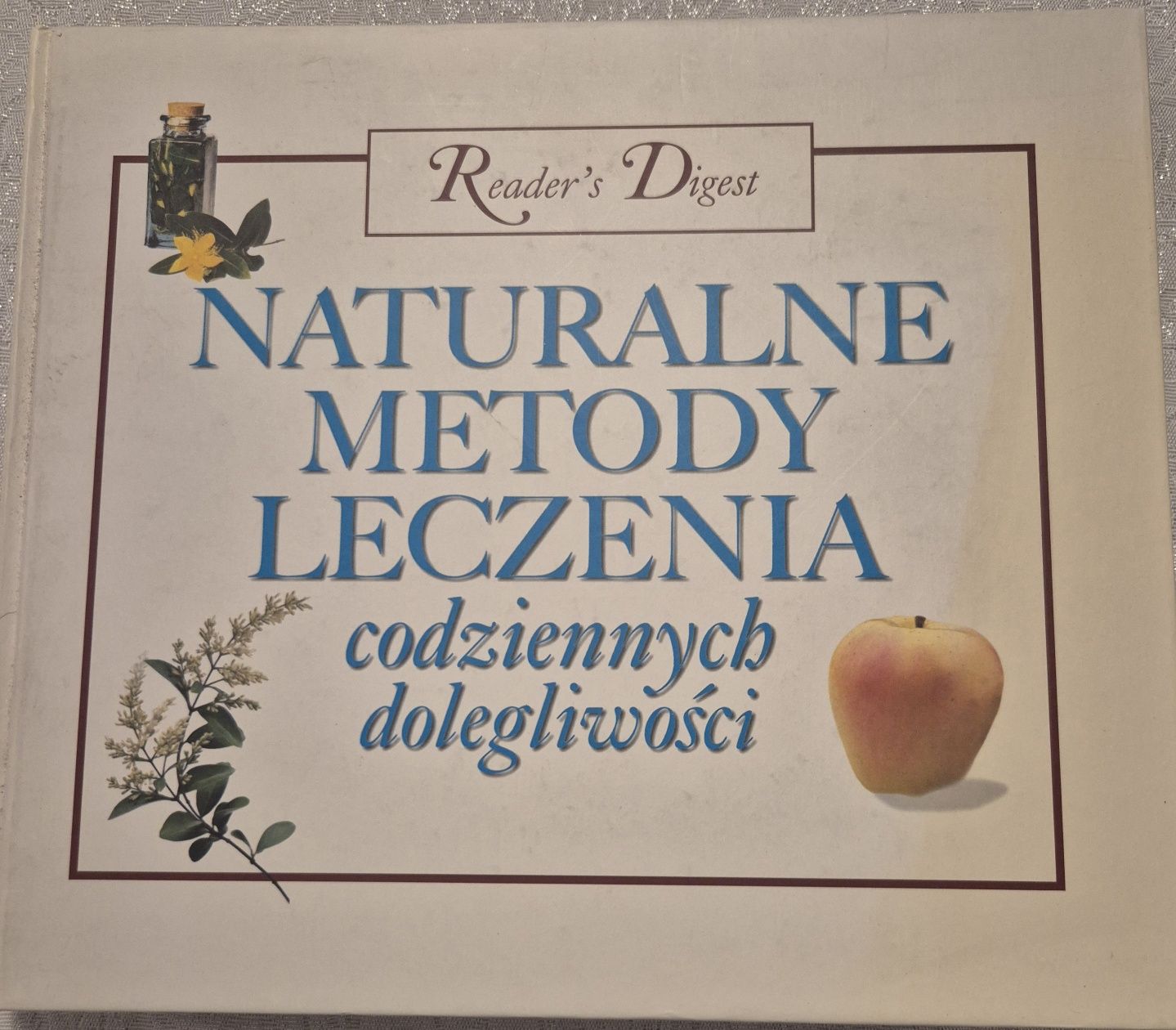 Naturalne metody leczenia codziennych dolegliwości