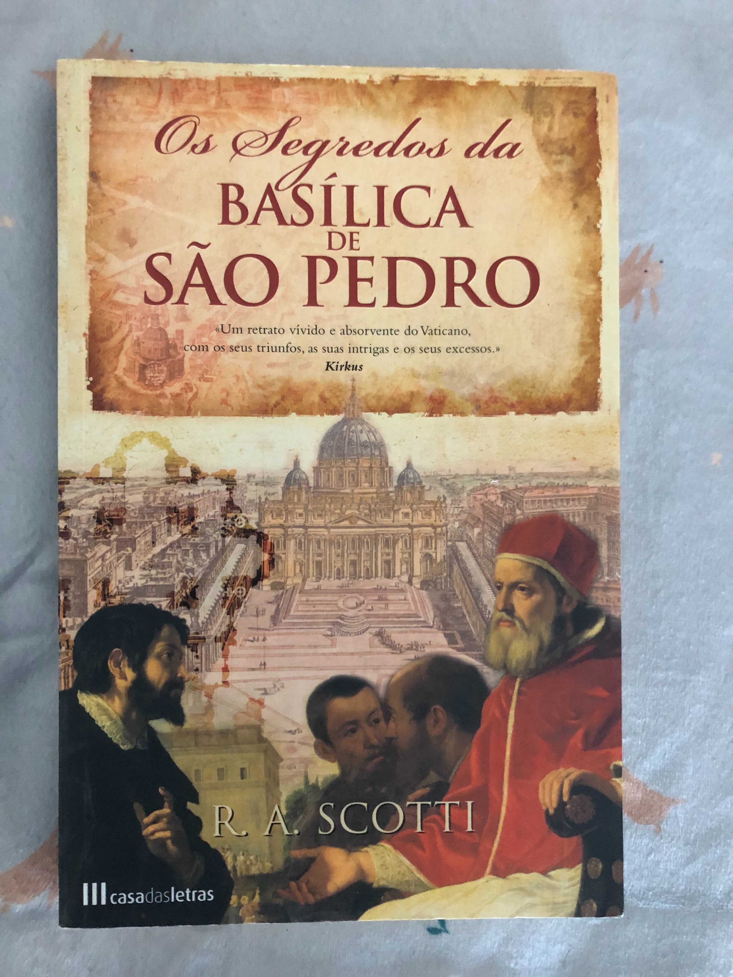 Os Segredos da Basílica de São Pedro - R. A. Scotti