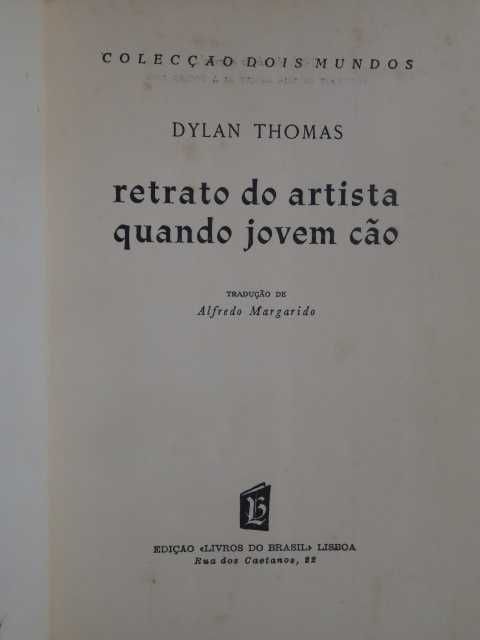 Retrato do Artista Quando Jovem Cão de Dylan Thomas