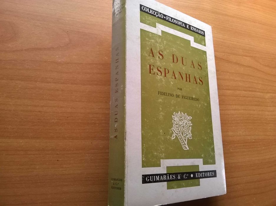 As Duas Espanhas - Fidelino de Figueiredo