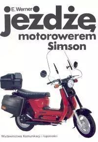 Jeżdżę motorowerem Simson. Wydawnictwa Komunikacji i Łączności WKŁ