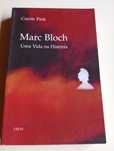 Carol Fink - Marc Bloch uma vida na História
