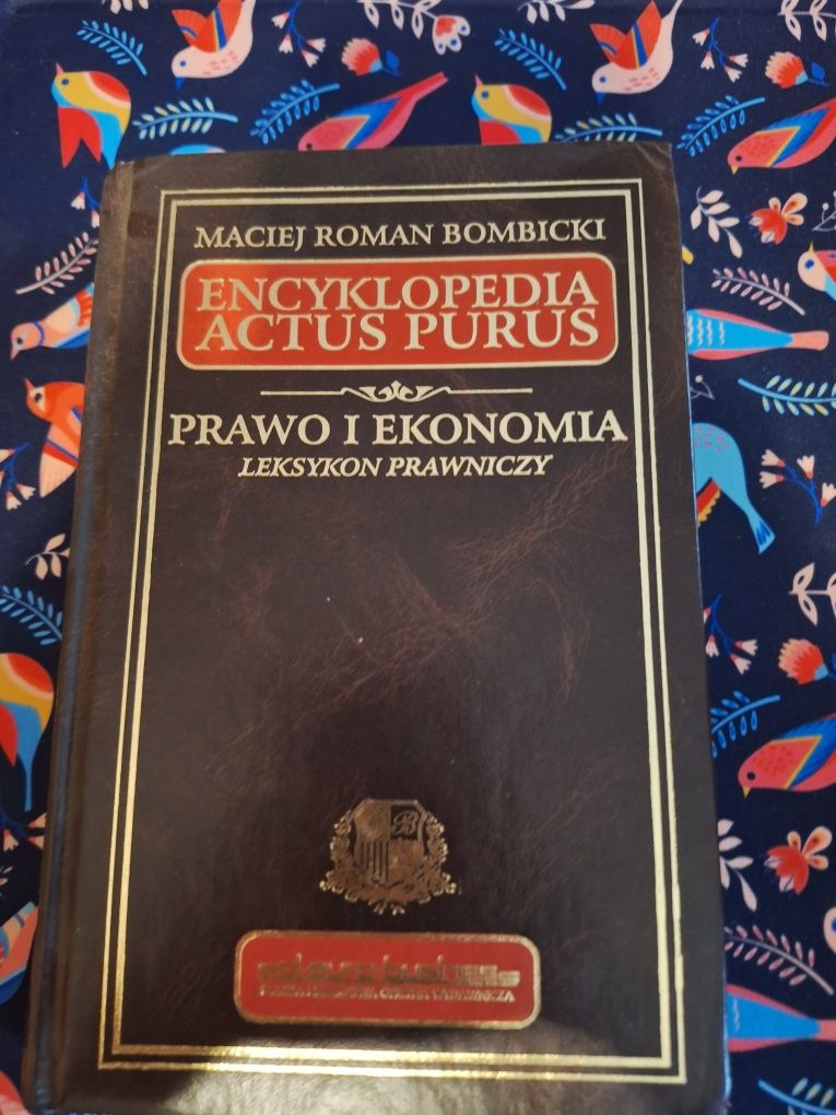 Encyklopedia actus purus. Prawo i ekonomia, Maciej Roman Bombicki