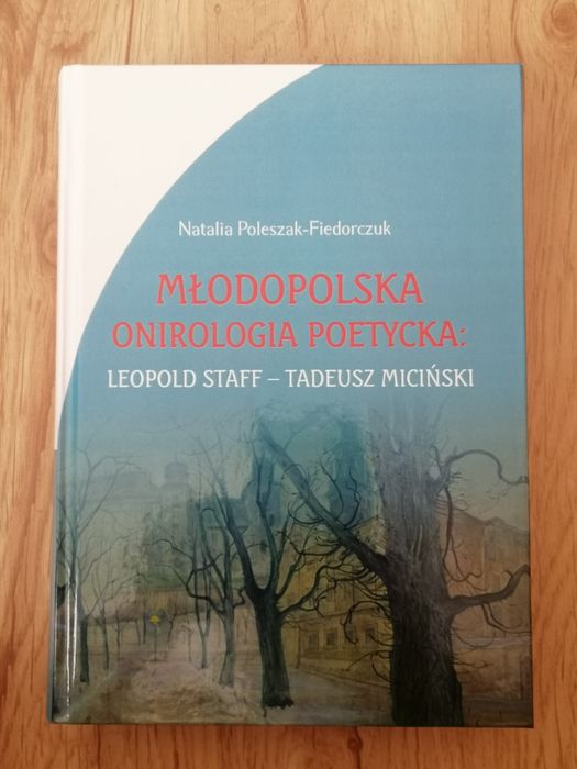 Natalia Poleszak-Fiedorczuk Młodopolska onirologia poetycka