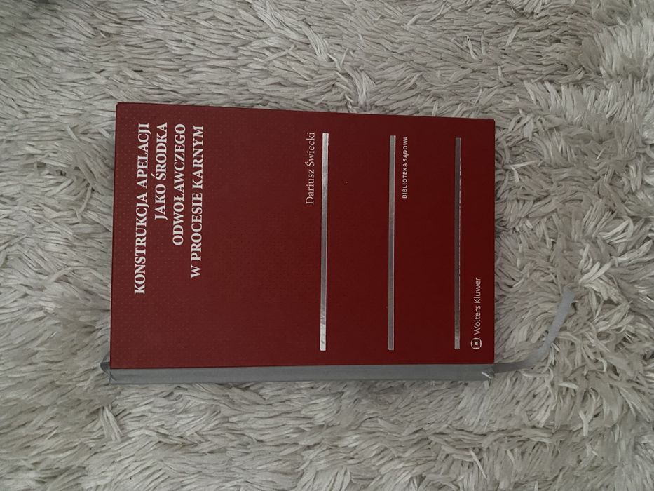 Konstrukcja apelacji jako środka odwoławczego w procesie karnym