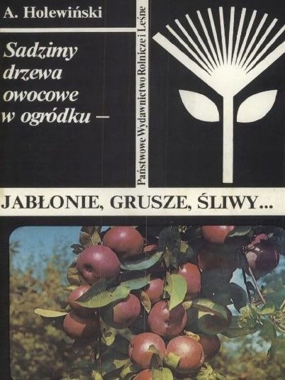 Jabłonie Grusze, Śliwy Holewiński