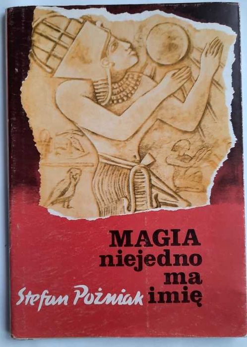 Magia nie jedno ma imię – Stefan Poźniak. Iluzjonista.