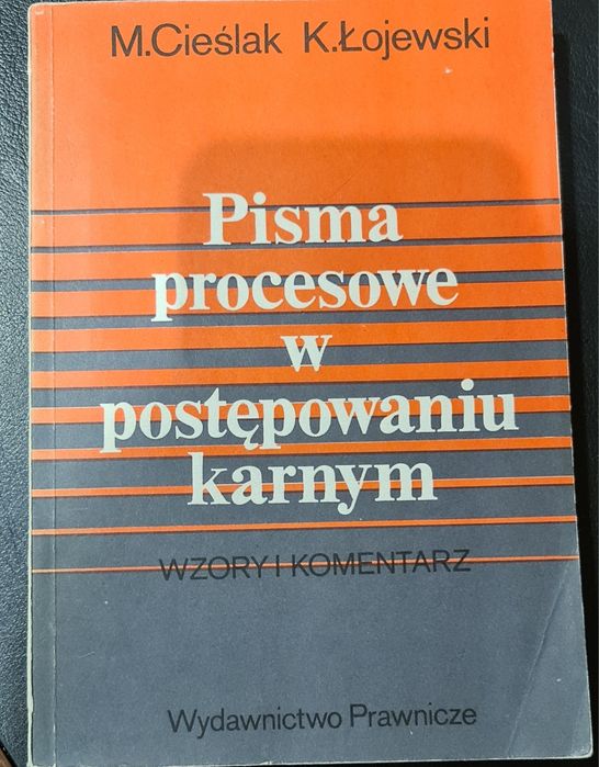 M. Cieślak K. Łojewski Pisma procesowe w postępowaniu karnym.