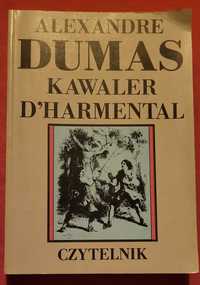 Powiesc historyczna "Kawaler D´harmental" autorstwa Alexandre Dumas