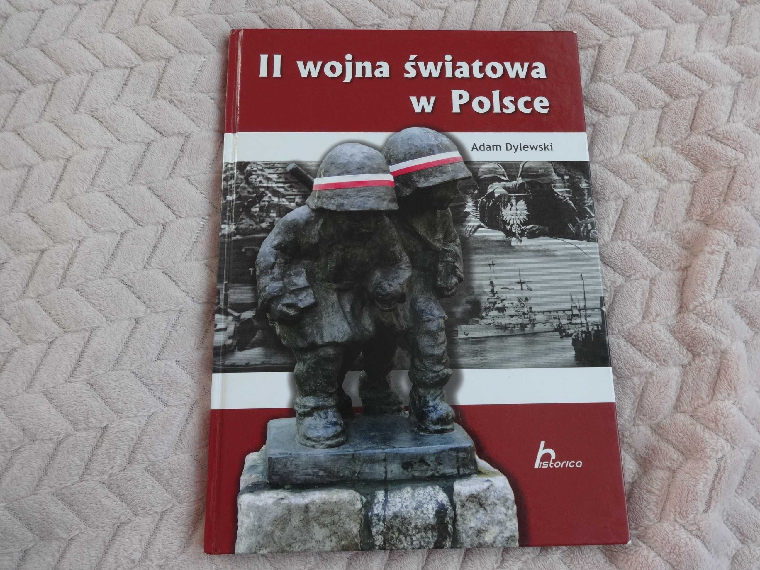 II Wojna światowa w Polsce. Adam Dylewski