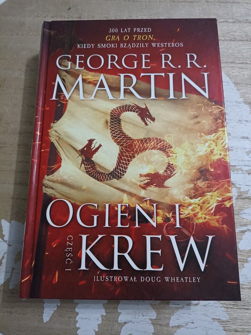 G. R. R. Martin - Ogień i krew cześć I