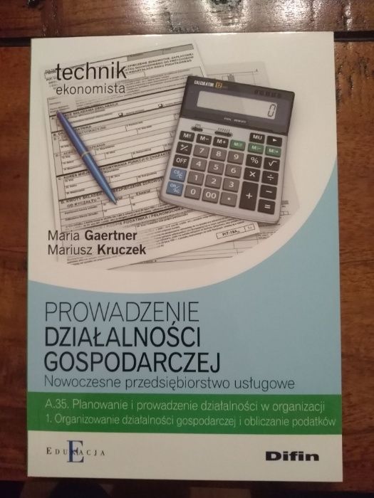 Prowadzenie działalności gospodarczej A.35.1. Technik ekonomista. NOWA