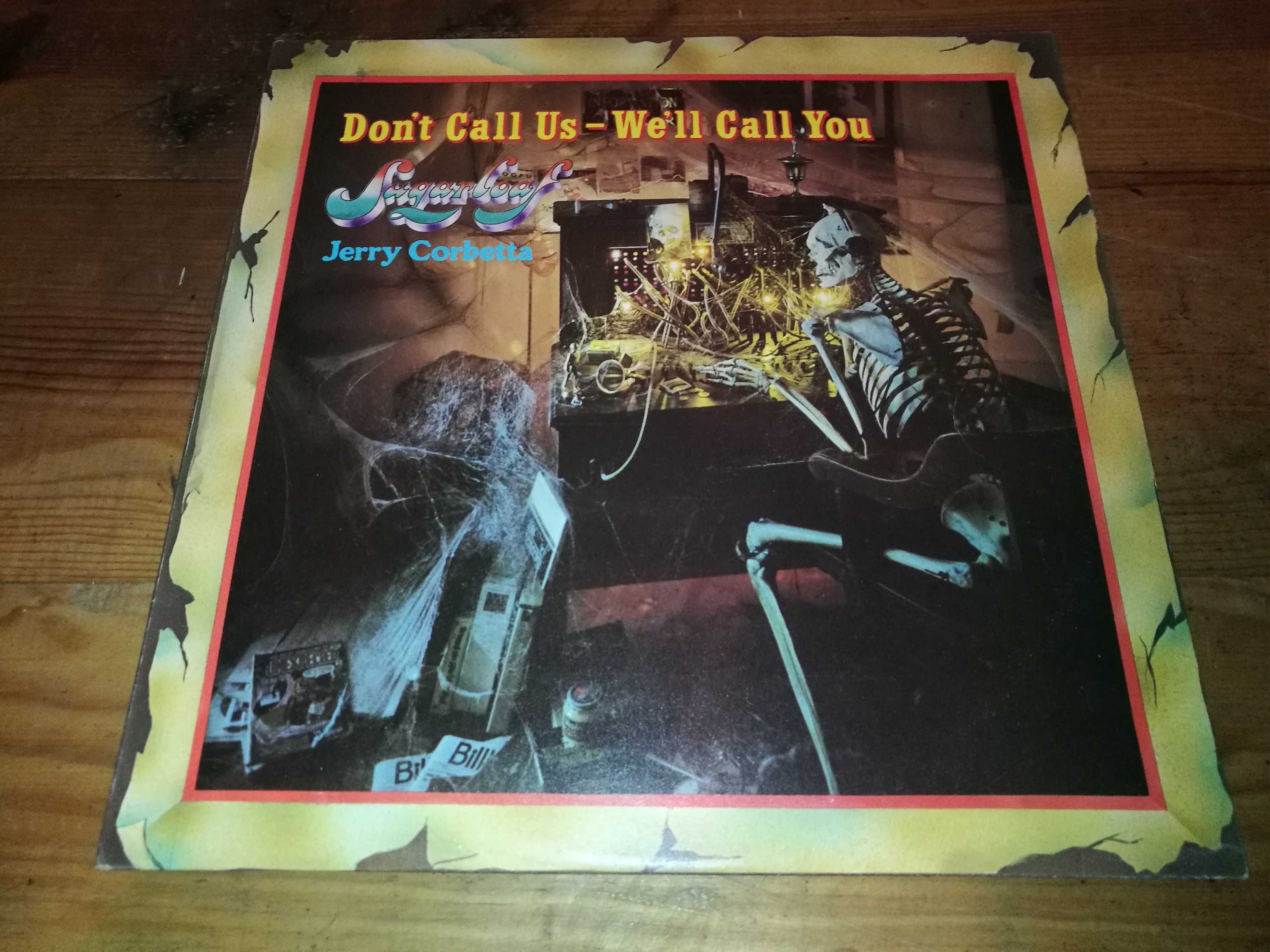 SUGARLOAF / JERRY CORBETTA -  Dont Call Us -   We'll Call You LP