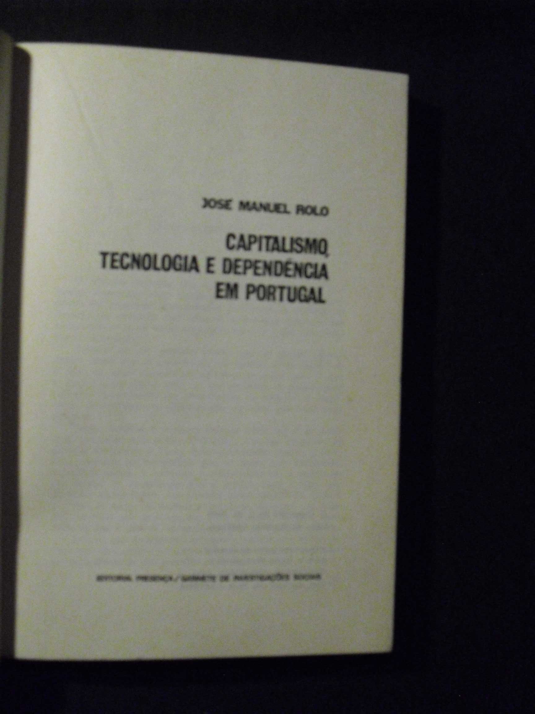 Rolo (José Manuel);Capitalismo,Tecnologia e Dependência em Portugal
