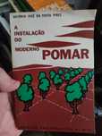 A instalação do moderno pomar - António José da Costa Pires