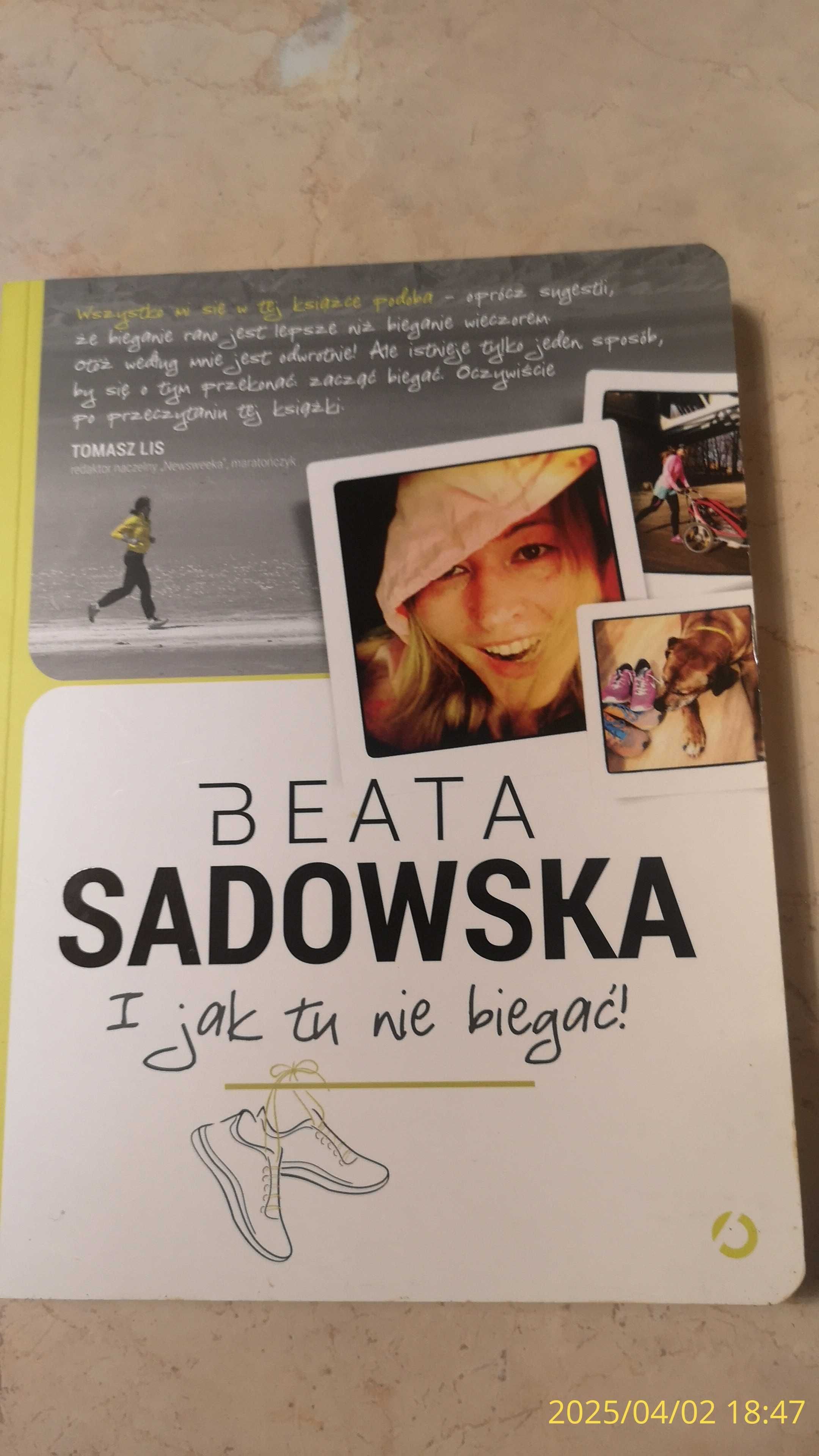 Nowa książka: Beata Sadowska. I jak tu nie biegać!