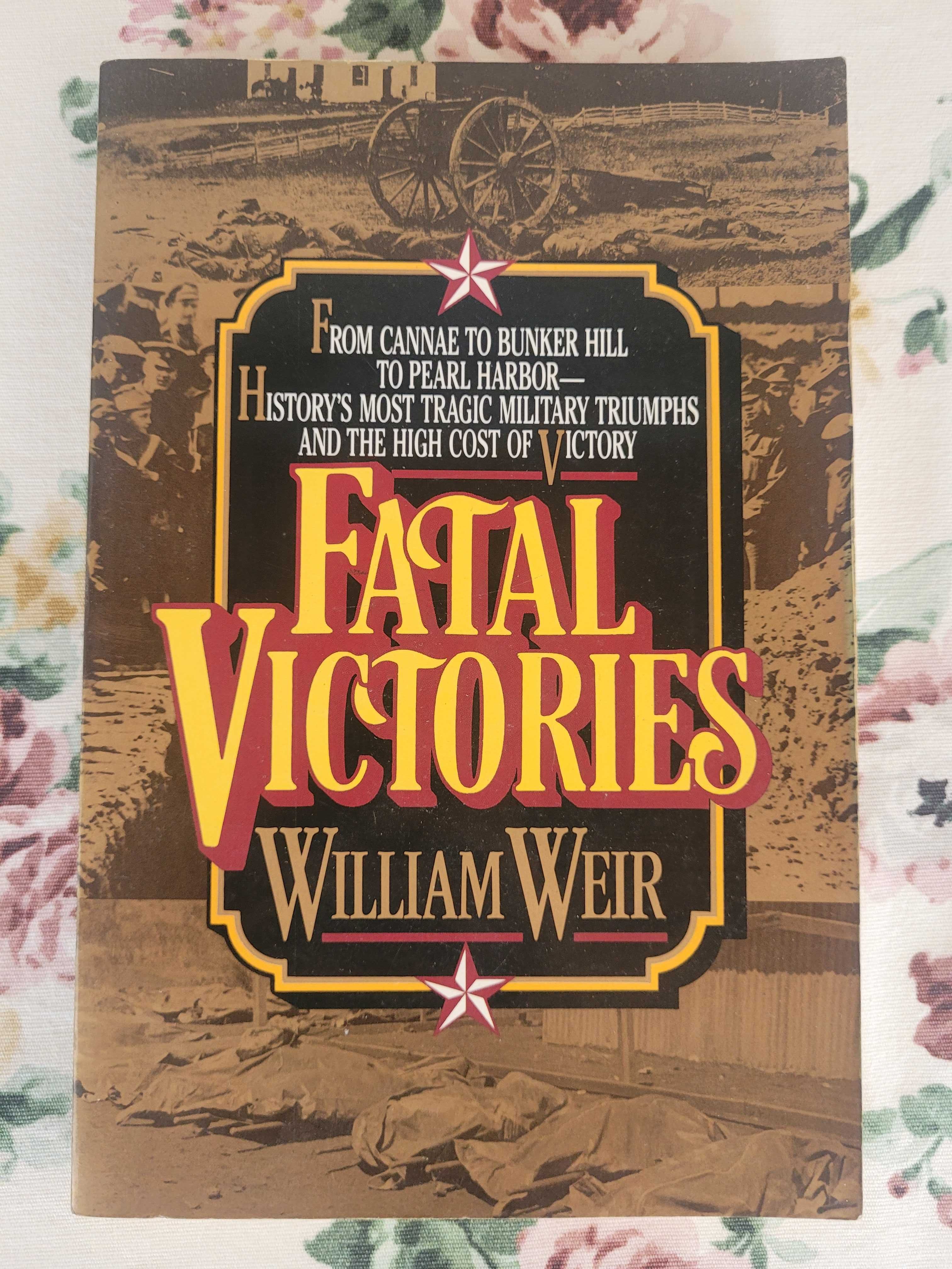 Fatal Victories - de William Weir